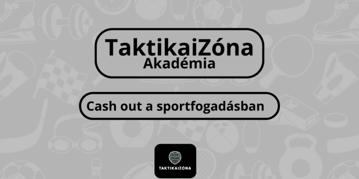 Cash out fogadásban